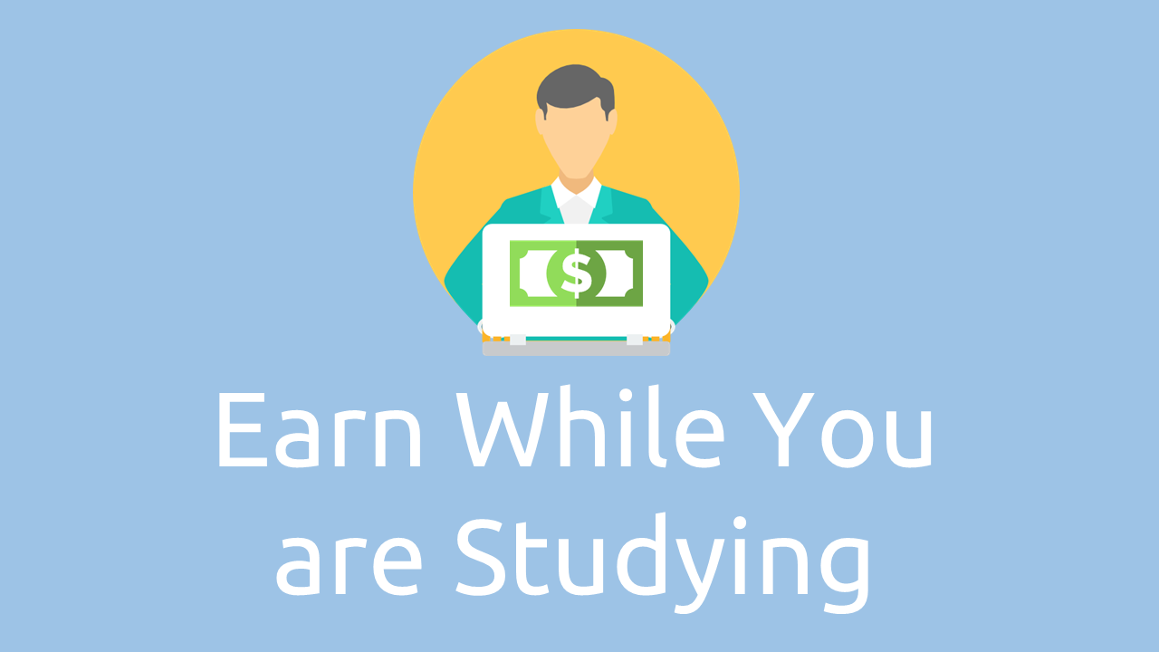 Earn Money Online While Studying