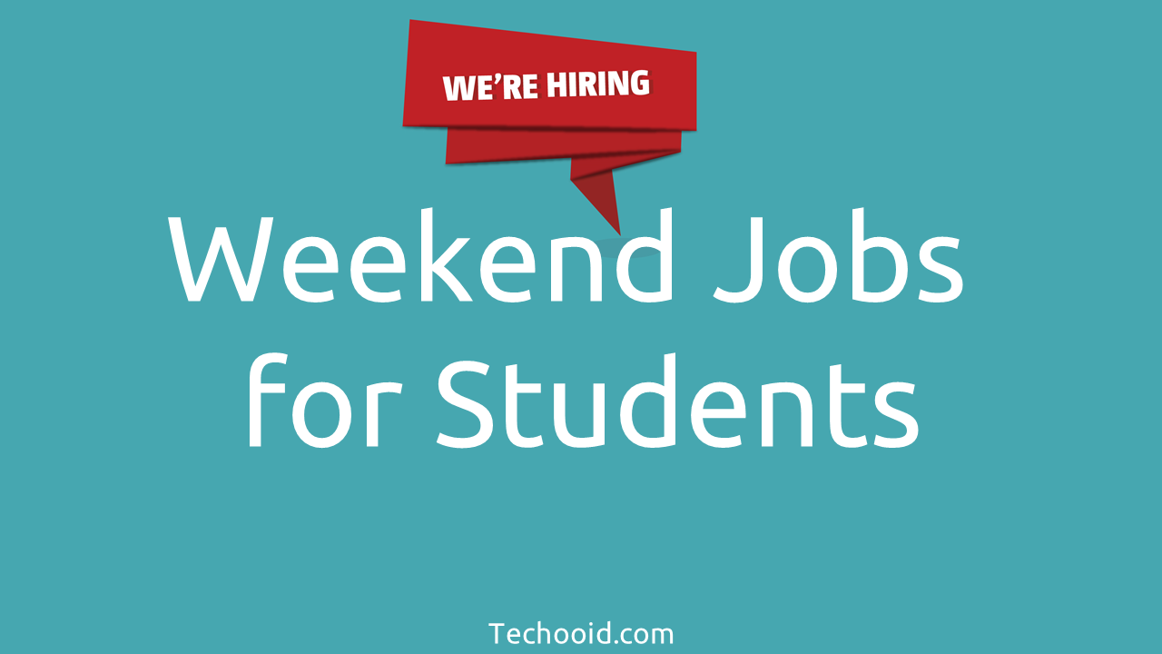 We are hiring - Weekend Jobs