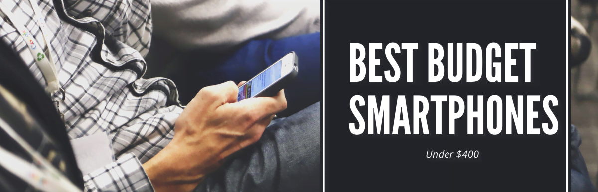 Best smartphones under $400